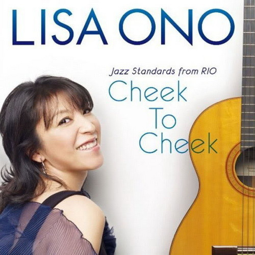 小野丽莎Lisa Ono/Cheek To Cheek Jazz Standards from RIO/爵士